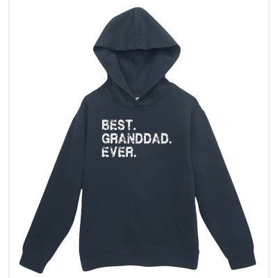 Best Granddad Ever Funny Birthday Fathers Day for Grand dad Urban Pullover Hoodie