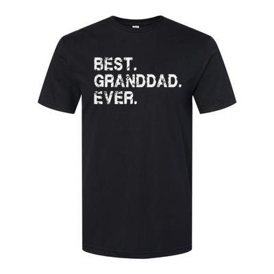 Best Granddad Ever Funny Birthday Fathers Day for Grand dad Softstyle CVC T-Shirt