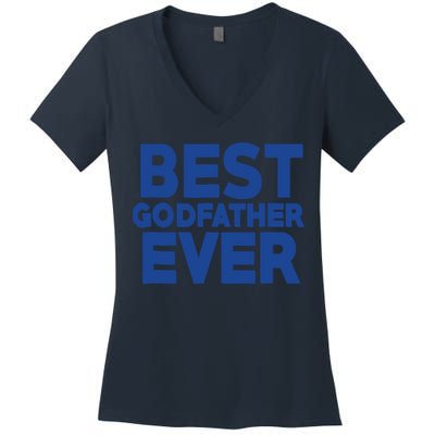 Best Godfather Ever God Father Day Baptism Uncle Gift Women's V-Neck T-Shirt