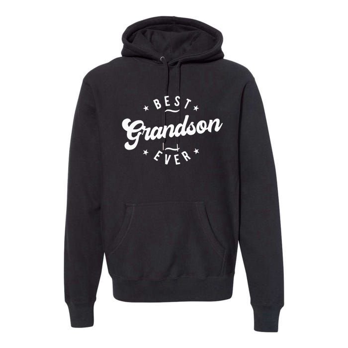 Best Grandson Ever Grandson Premium Hoodie