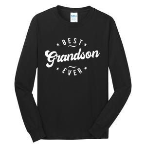 Best Grandson Ever Grandson Tall Long Sleeve T-Shirt