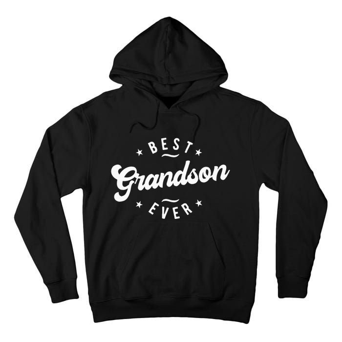 Best Grandson Ever Grandson Tall Hoodie