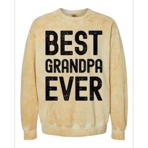 Best Grandpa Ever FatherS Day Saying For The Best Grandad Colorblast Crewneck Sweatshirt