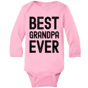 Best Grandpa Ever FatherS Day Saying For The Best Grandad Baby Long Sleeve Bodysuit