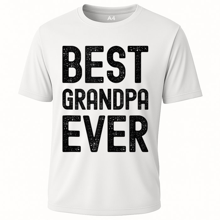 Best Grandpa Ever FatherS Day Saying For The Best Grandad Cooling Performance Crew T-Shirt