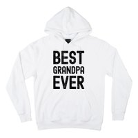 Best Grandpa Ever FatherS Day Saying For The Best Grandad Hoodie