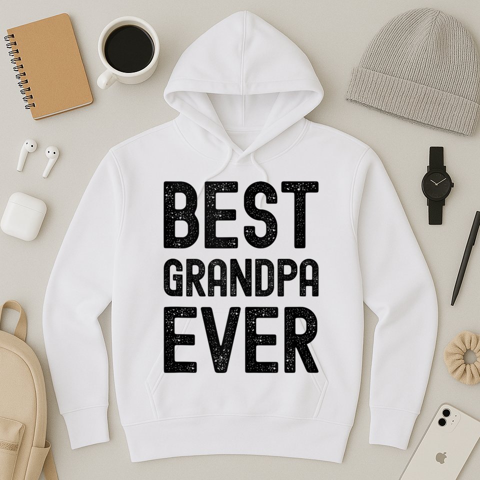 Best Grandpa Ever FatherS Day Saying For The Best Grandad Hoodie