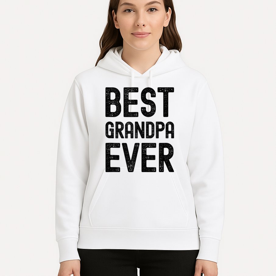 Best Grandpa Ever FatherS Day Saying For The Best Grandad Hoodie