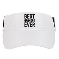 Best Grandpa Ever FatherS Day Saying For The Best Grandad Adult Drive Performance Visor