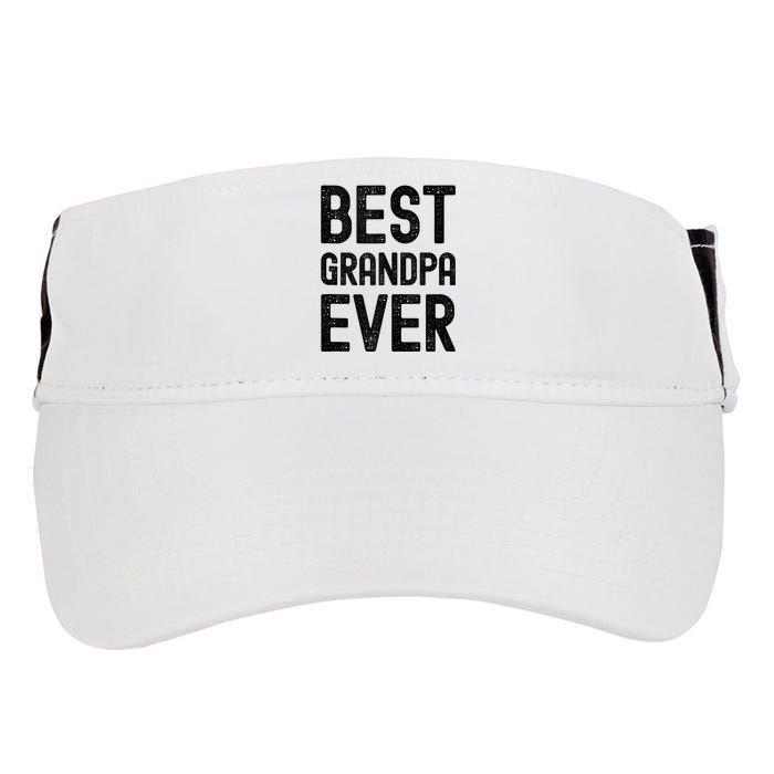 Best Grandpa Ever FatherS Day Saying For The Best Grandad Adult Drive Performance Visor