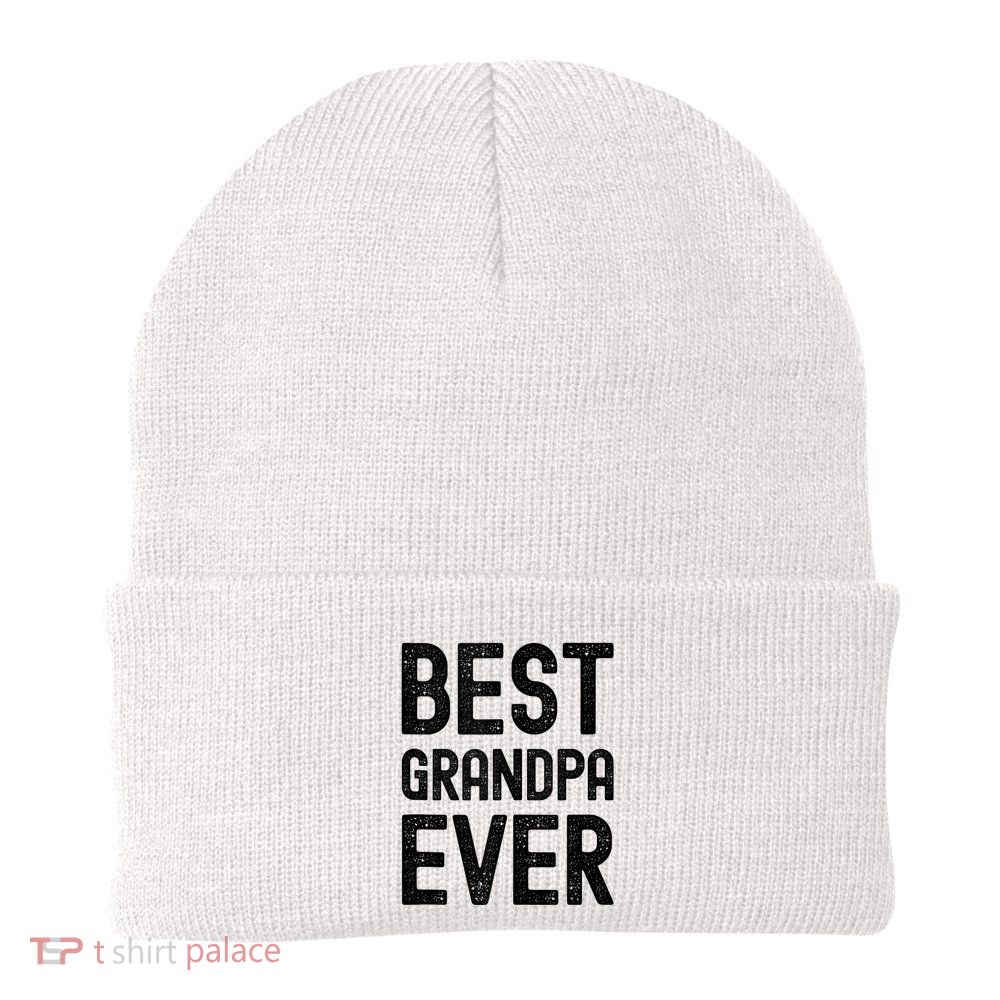 Best Grandpa Ever FatherS Day Saying For The Best Grandad Beanie