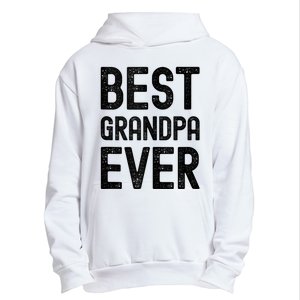 Best Grandpa Ever FatherS Day Saying For The Best Grandad Urban Pullover Hoodie