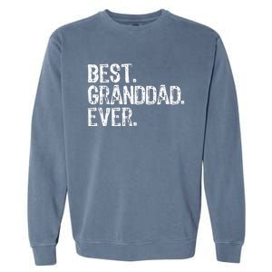 Best Granddad Ever Family Cool Granddad Garment-Dyed Sweatshirt