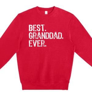 Best Granddad Ever Family Cool Granddad Premium Crewneck Sweatshirt