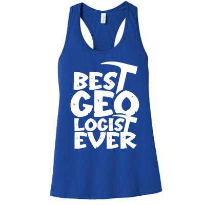 Best Geologist Ever Job Stone Geology Student Meaningful Gift Women's Racerback Tank