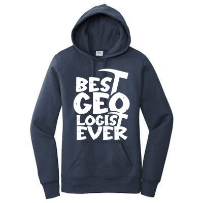 Best Geologist Ever Job Stone Geology Student Meaningful Gift Women's Pullover Hoodie