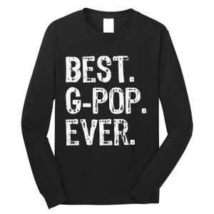 Best GPop Ever Family Cool Funny Gpop Long Sleeve Shirt