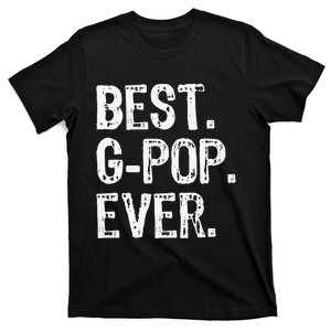 Best GPop Ever Family Cool Funny Gpop T-Shirt