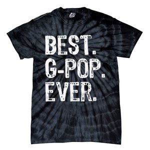 Best GPop Ever Family Cool Funny Gpop Tie-Dye T-Shirt