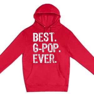 Best GPop Ever Family Cool Funny Gpop Premium Pullover Hoodie