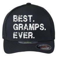 Best Gramps Ever Funny Birthday Fathers Day for Gramps Flexfit Unipanel Trucker Cap