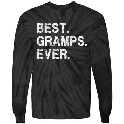 Best Gramps Ever Funny Birthday Fathers Day for Gramps Tie-Dye Long Sleeve Shirt