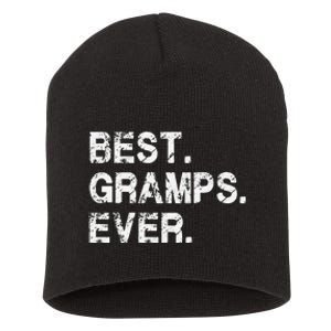 Best Gramps Ever Funny Birthday Fathers Day for Gramps Short Acrylic Beanie