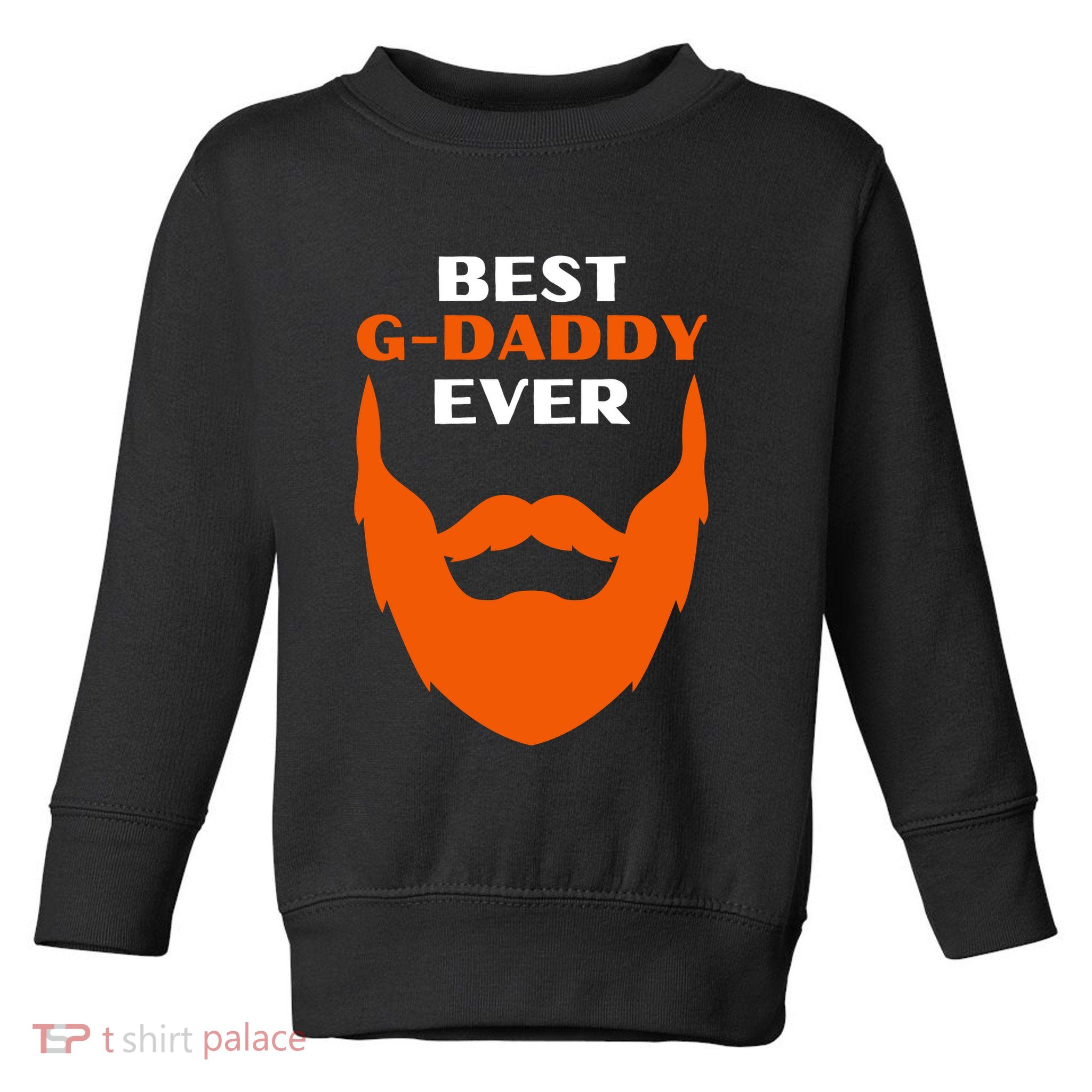 Best Gdaddy Ever Family Funny Gdaddy Toddler Sweatshirt