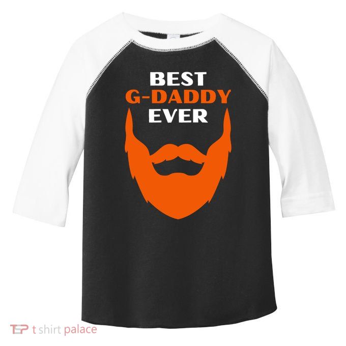 Best Gdaddy Ever Family Funny Gdaddy Toddler Fine Jersey T-Shirt