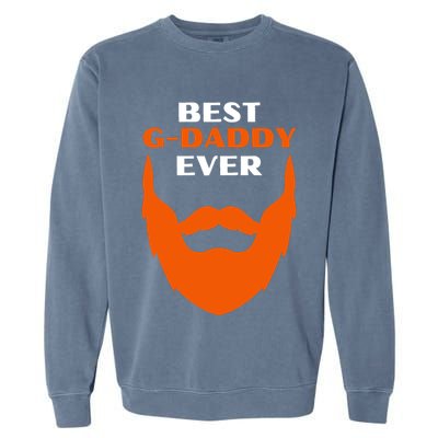 Best Gdaddy Ever Family Funny Gdaddy Garment-Dyed Sweatshirt