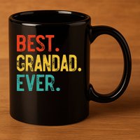 Best Grandad Ever Father's Day Grandad 11oz C Handle Ceramic Mug