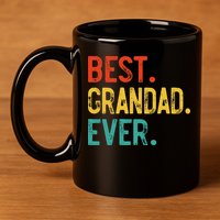 Best Grandad Ever Father's Day Grandad 11oz C Handle Ceramic Mug