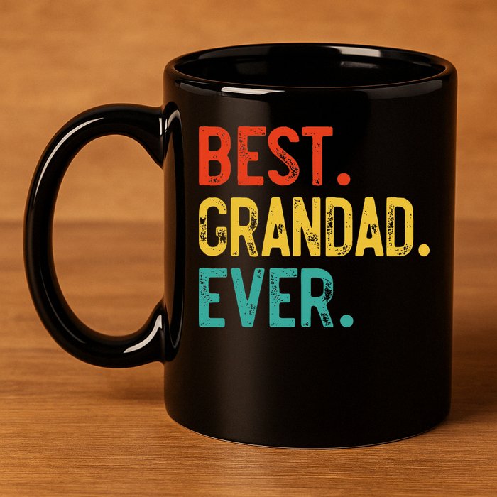 Best Grandad Ever Father's Day Grandad 11oz C Handle Ceramic Mug