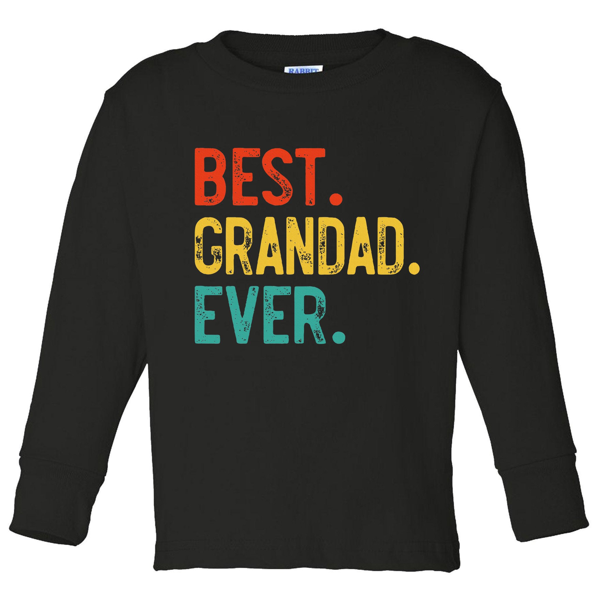 Best Grandad Ever Father's Day Grandad Toddler Long Sleeve Shirt
