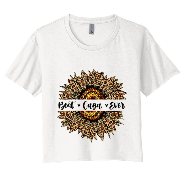 Best Gaga Ever Sunflower Gaga Mothers Day Gifts Crop Top