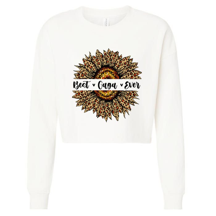 Best Gaga Ever Sunflower Gaga Mothers Day Gifts Cropped Pullover Crew