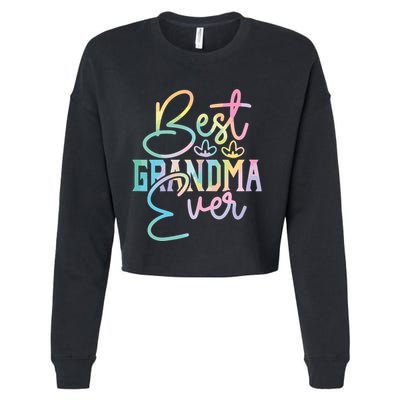 Best Grandma Ever Happy Grandparents Day Tie Dye Cropped Pullover Crew