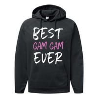 Best GamGam Ever Family Cool Funny GamGam Performance Fleece Hoodie