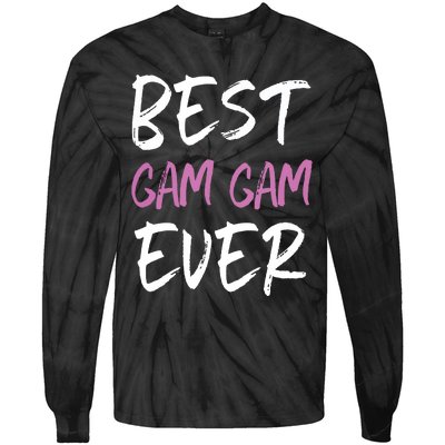 Best GamGam Ever Family Cool Funny GamGam Tie-Dye Long Sleeve Shirt