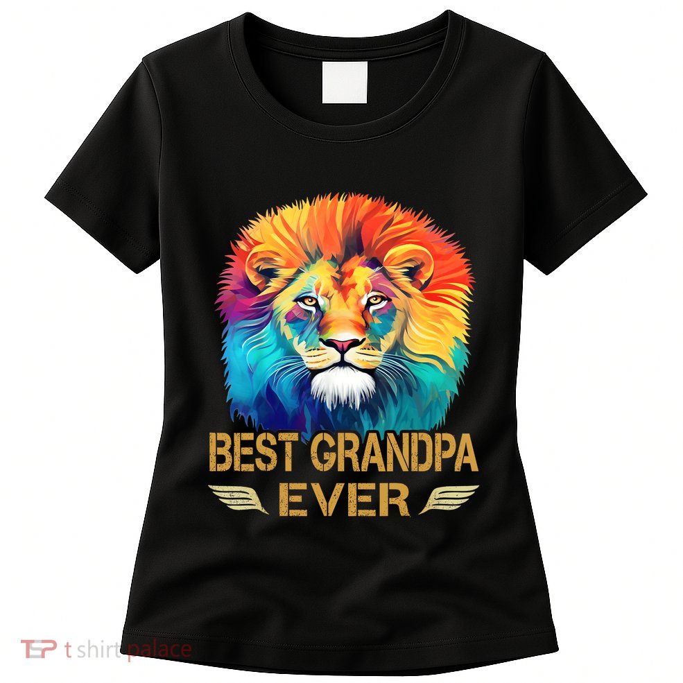 Best Grandpa Ever Funny Fathers Day Gift For Dad Womens T-Shirt
