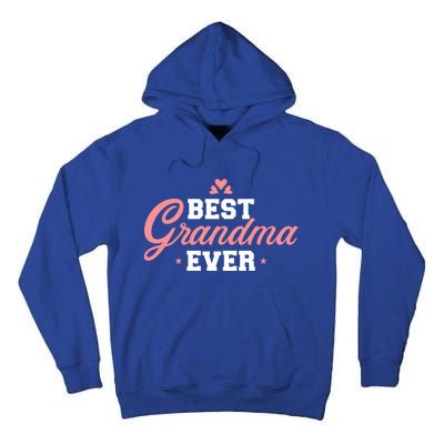 Best Grandma Ever Gift Tall Hoodie