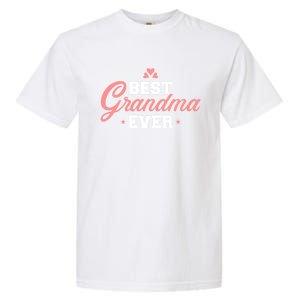 Best Grandma Ever Funny Gift Garment-Dyed Heavyweight T-Shirt