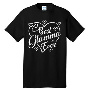 Best Glamma Ever Funny Heart Shape Mother's Day Tall T-Shirt