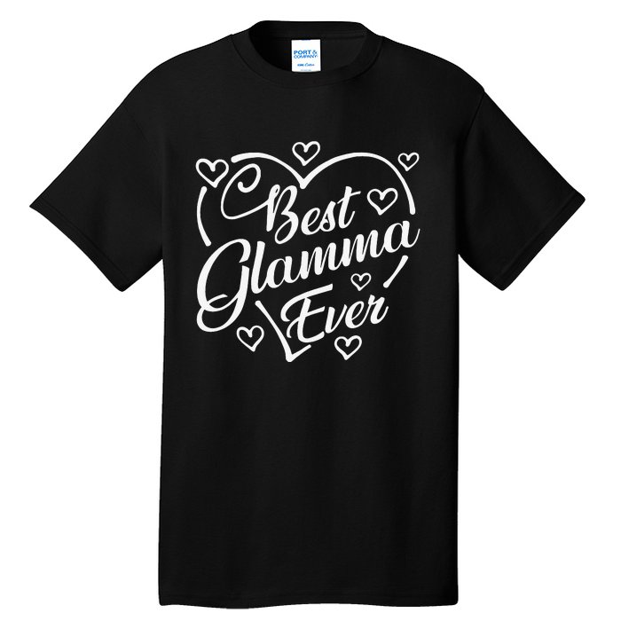 Best Glamma Ever Funny Heart Shape Mother's Day Tall T-Shirt