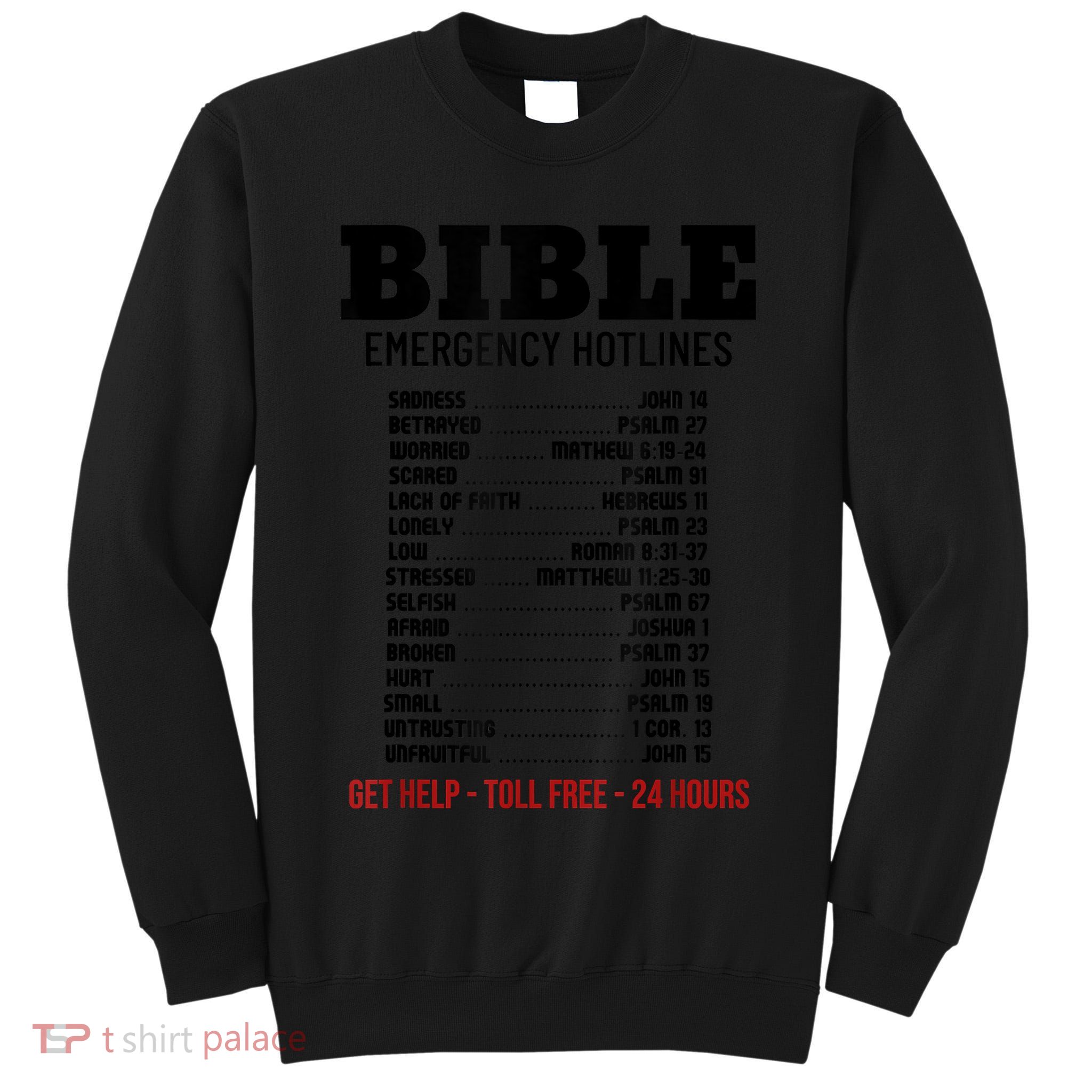 Bible Gifts Emergency Verse Numbers Scripture Hotline Tall Sweatshirt
