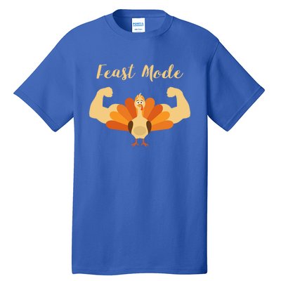 Best Gift For Thanksgiving Day Feast Mode Gift Tall T-Shirt