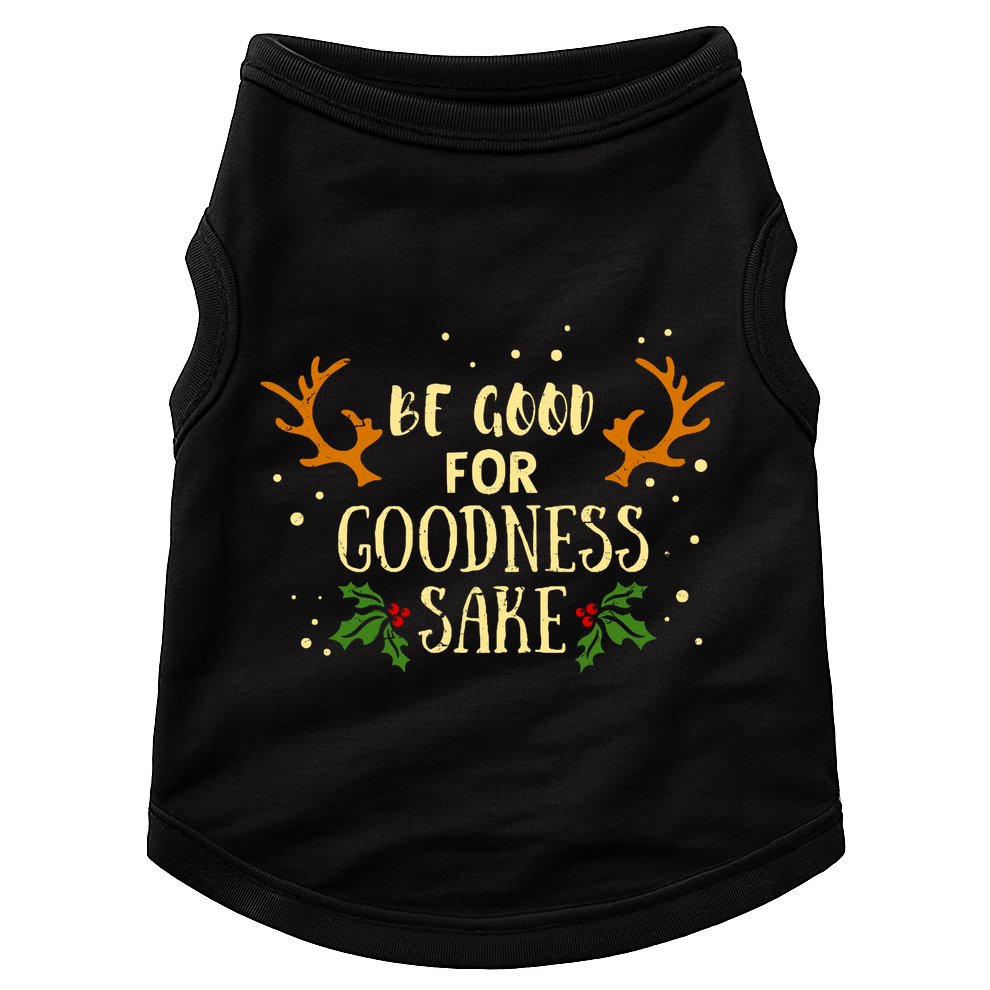 Be Good For Goodness Sake Doggie Tank