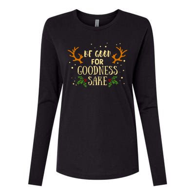 Be Good For Goodness Sake Womens Cotton Relaxed Long Sleeve T-Shirt