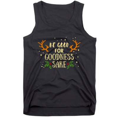 Be Good For Goodness Sake Tank Top