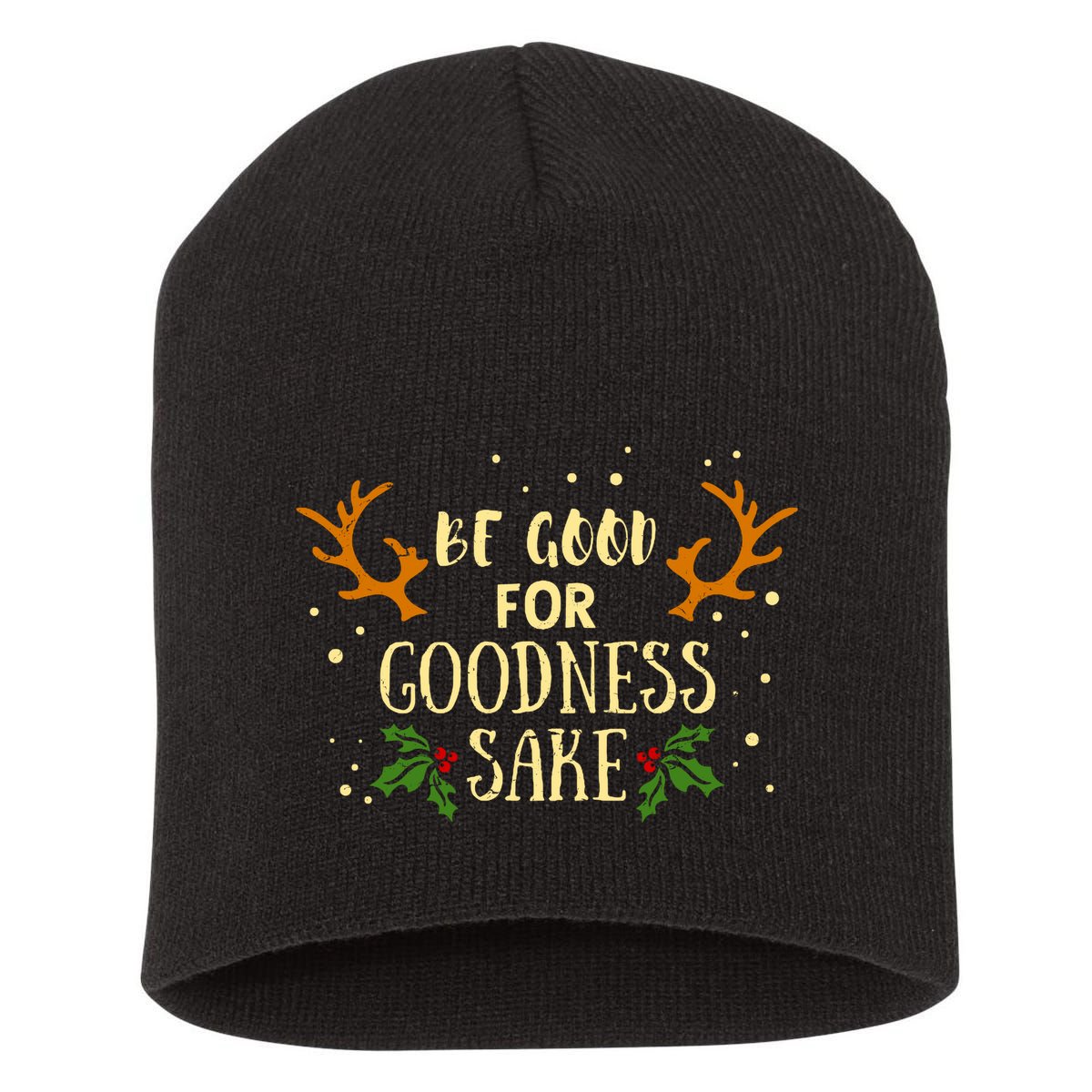 Be Good For Goodness Sake Short Acrylic Beanie